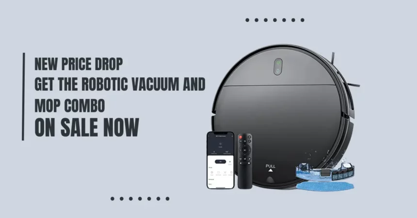 Robotic Vacuum and Mop Combo