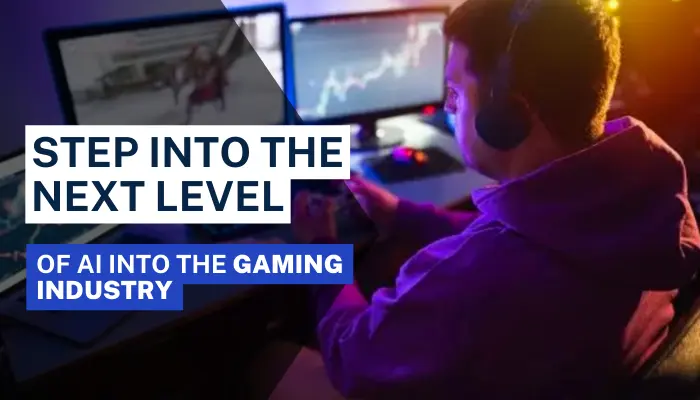 AI into the gaming industry