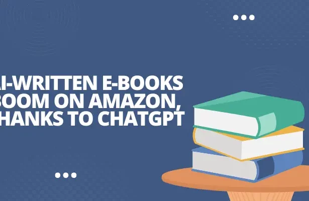 AI-Written E-Books Boom on Amazon