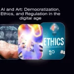 AI and Art: Democratization, Ethics, and Regulation in the digital age