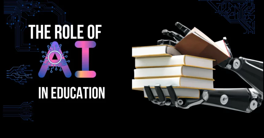 The Role Of Artificial Intelligence In Education