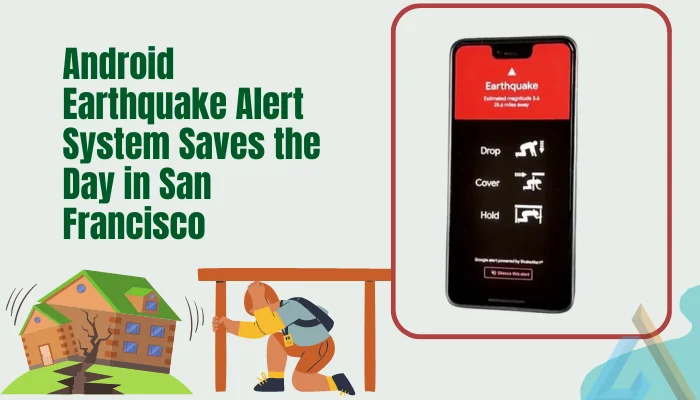 Android Earthquake Alerts System