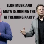 Elon Musk and Meta Is Joining The AI Trending Party