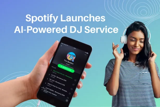 Spotify Launches AI-Powered DJ Service