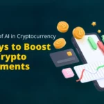 Ai in Cryptocurrency 10 Ways to Boost Your Crypto Investments
