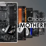 How to choose a Motherboard for pc