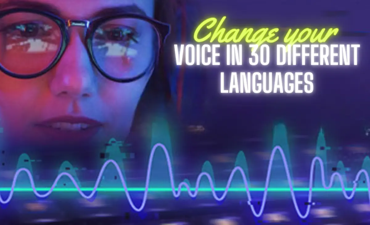 with elevenlabs you can clone your voice in 30 different languages